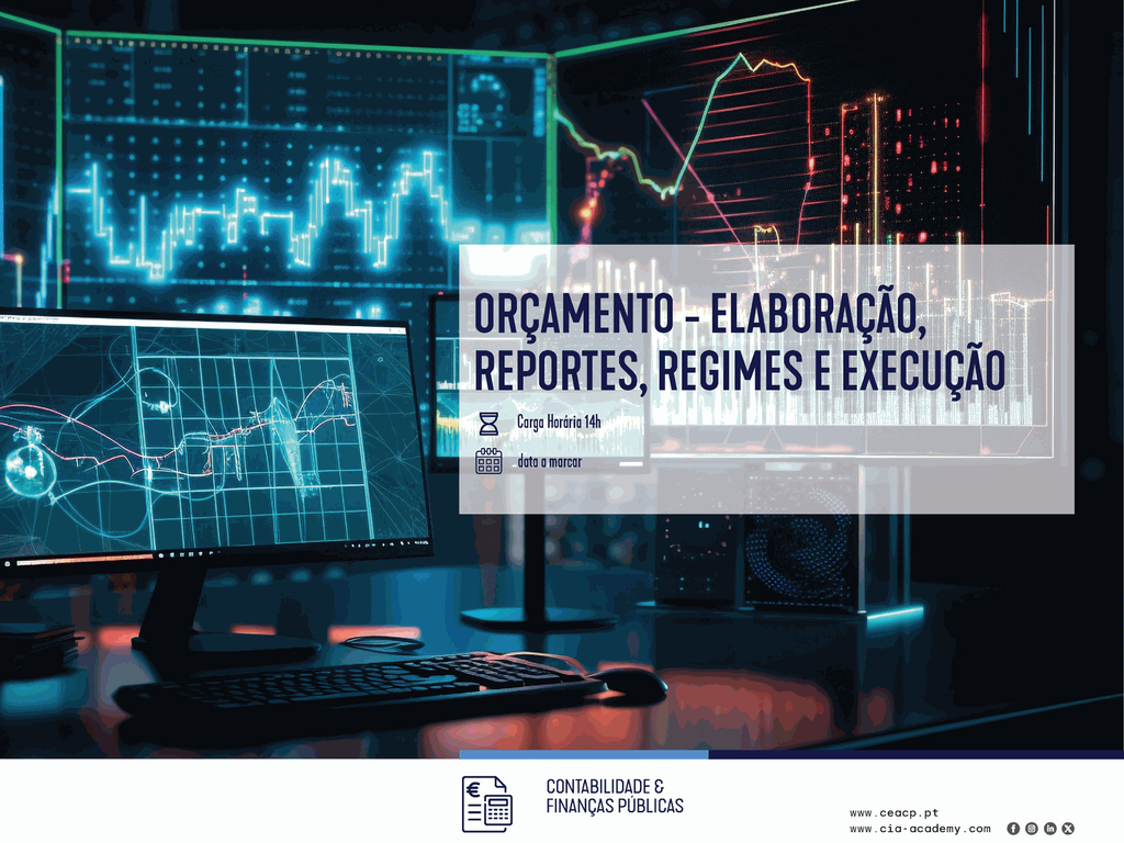 ORÇAMENTO - ELABORAÇÃO, REPORTES E REGIMES E EXECUÇÃO