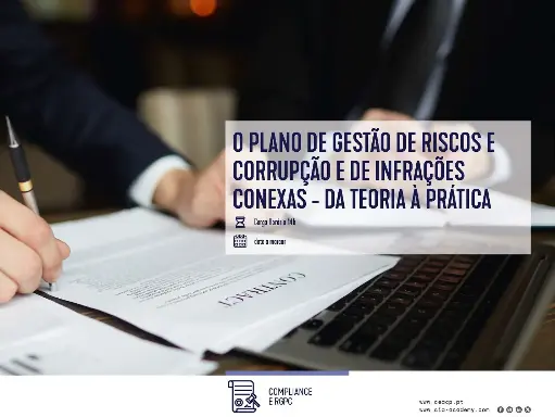 O PLANO DE GESTÃO DE RISCOS DE CORRUPÇÃO E DE INFRAÇÕES CONEXAS - DA TEORIA À PRÁTICA