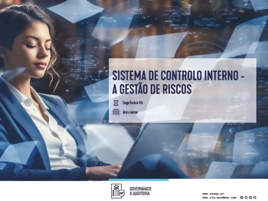 SISTEMA DE CONTROLO INTERNO - A GESTÃO DE RISCOS