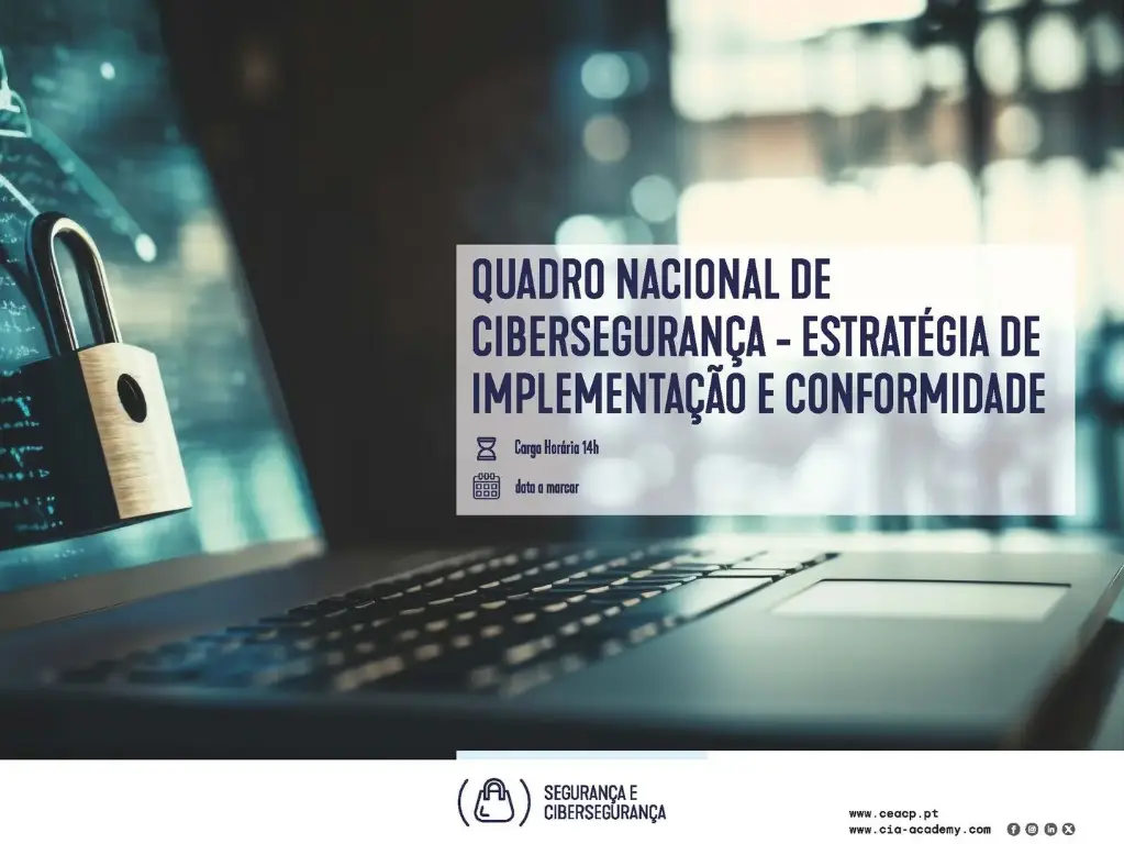 QUADRO NACIONAL DE CIBERSEGURANÇA - ESTRATÉGIA DE IMPLEMENTAÇÃO E CONFORMIDADE