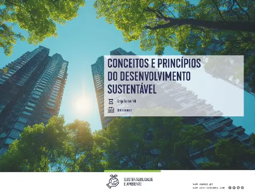 CONCEITOS E PRINCÍPIOS DO DESENVOLVIMENTO SUSTENTÁVEL 